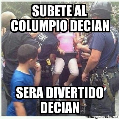 Meme Personalizado Subete Al Columpio Decian Sera Divertido Decian