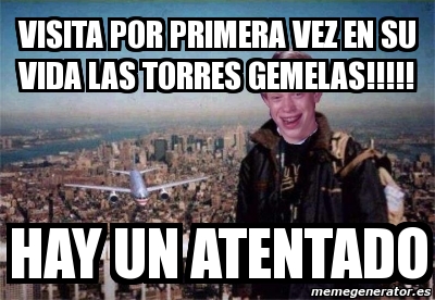 Meme Personalizado Visita Por Primera Vez En Su Vida Las Torres