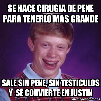 Meme Bad Luck Brian Se Hace Cirugia De Pene Para Tenerlo Mas Grande