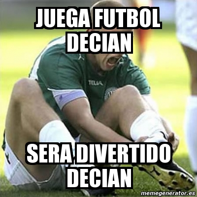 Meme Personalizado Juega Futbol Decian Sera Divertido Decian 409369