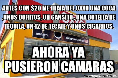 Meme Personalizado Antes Con Me Traia Del Oxxo Una Coca Unos