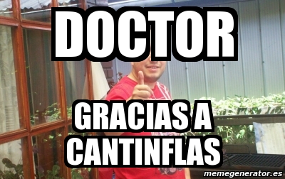 Meme Personalizado Doctor Gracias A Cantinflas