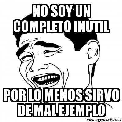 Meme Yao Ming No Soy Un Completo Inutil Por Lo Menos Sirvo De Mal