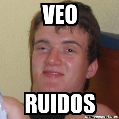 Meme Stoner Stanley Veo Ruidos