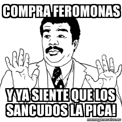 Meme Ay Si Compra Feromonas Y Ya Siente Que Los Sancudos La Pica