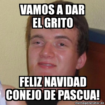 Meme Stoner Stanley Vamos A Dar El Grito Feliz Navidad Conejo De