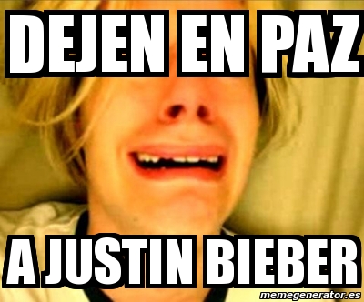 Meme Personalizado Dejen En Paz A Justin Bieber