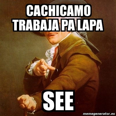 Meme Joseph Ducreux Cachicamo Trabaja Pa Lapa See 1895305