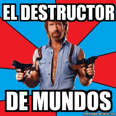 Meme Chuck Norris El Destructor De Mundos 1990787