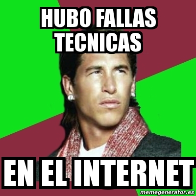 Meme Sergio Ramos Hubo Fallas Tecnicas En El Internet