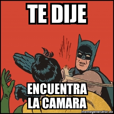 Meme Batman Slaps Robin Te Dije Encuentra La Camara 12420107