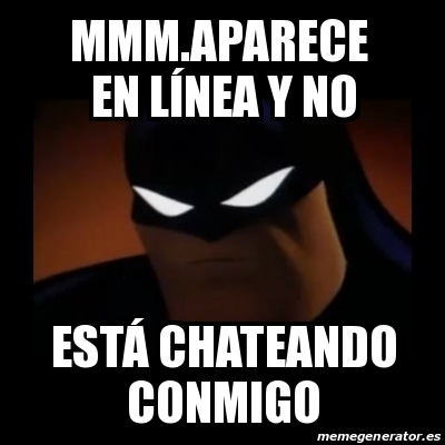 Meme Disapproving Batman mmm aparece en lÃnea y no EstÃ chateando