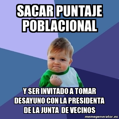 Meme Bebe Exitoso Sacar Puntaje Poblacional Y Ser Invitado A Tomar