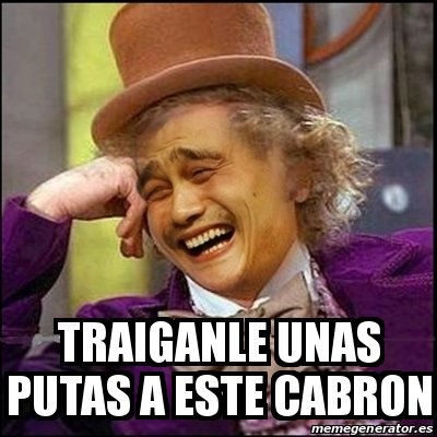 cabrón y putas cabrón y putas