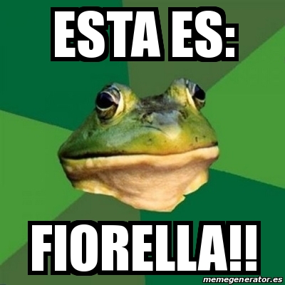 Meme Foul Bachelor Frog Esta Es Fiorella