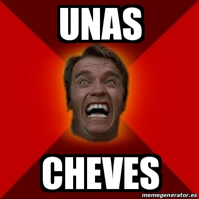 Meme Arnold Unas Cheves