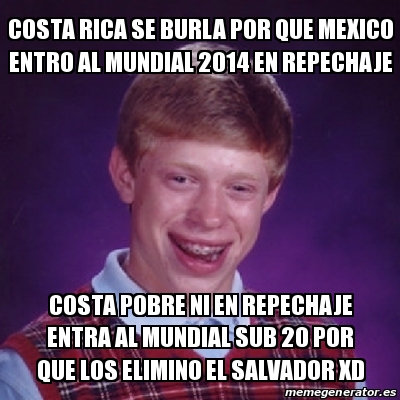 Meme Bad Luck Brian Costa Rica Se Burla Por Que Mexico Entro Al