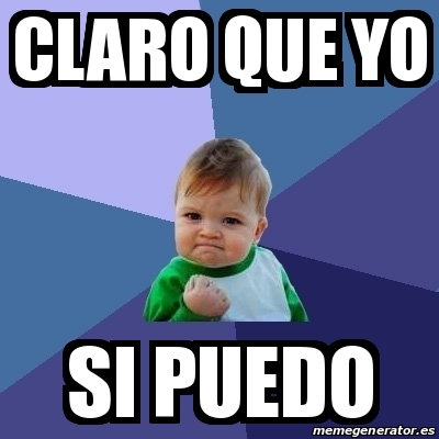 Meme Bebe Exitoso Claro Que Yo Si Puedo 17200931