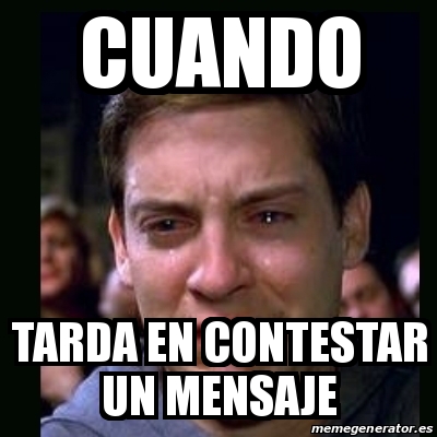 Meme Crying Peter Parker Cuando Tarda En Contestar Un Mensaje