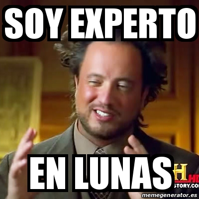 Meme Ancient Aliens Soy Experto En Lunas