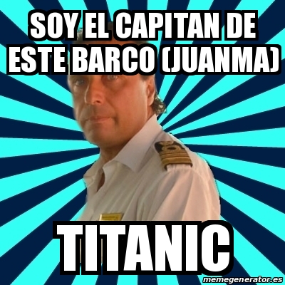 Meme Francesco Schettino Soy El Capitan De Este Barco Juanma