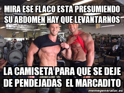 Meme Personalizado Mira Ese Flaco Esta Presumiendo Su Abdomen Hay Que