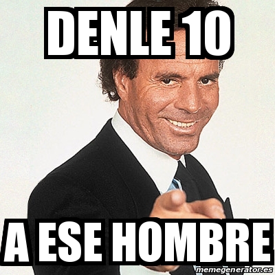 Meme Julio Iglesias Denle 10 A Ese Hombre 19602322