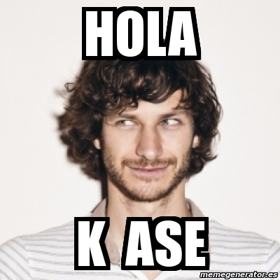 Meme Personalizado Hola K Ase