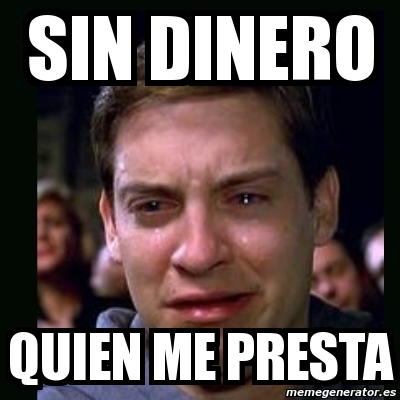 Meme Crying Peter Parker Sin Dinero Quien Me Presta