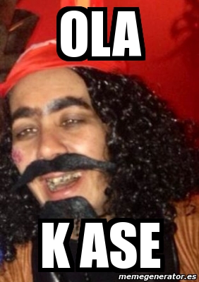 Meme Personalizado Ola K Ase 2759246