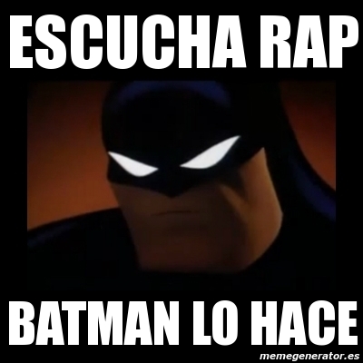 Meme Disapproving Batman Escucha Rap Batman Lo Hace