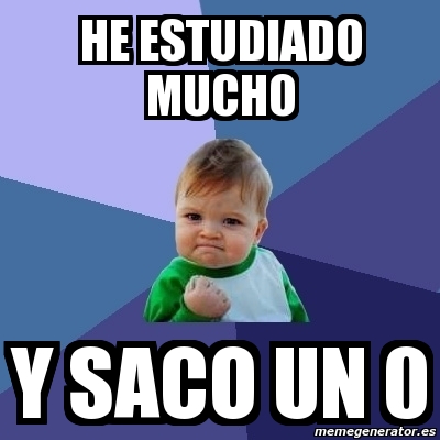 Meme Bebe Exitoso He Estudiado Mucho Y Saco Un