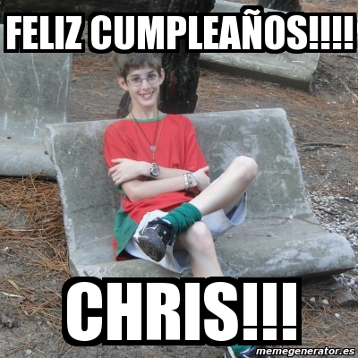 Meme Personalizado Feliz Cumplea Os Chris