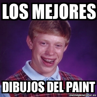 Meme Bad Luck Brian Los Mejores Dibujos Del Paint 2852274