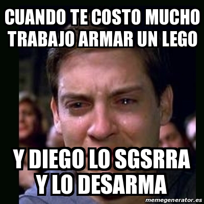 Meme Crying Peter Parker Cuando Te Costo Mucho Trabajo Armar Un Lego