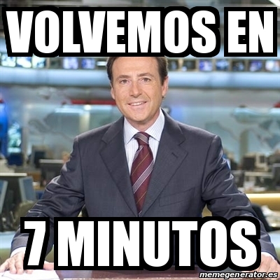 Meme Matias Prats Volvemos En 7 Minutos 20353409