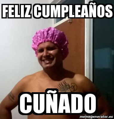 Meme Personalizado Feliz Cumplea Os Cu Ado