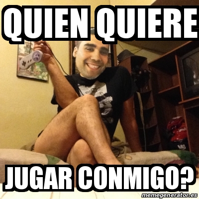 Meme Personalizado Quien Quiere Jugar Conmigo