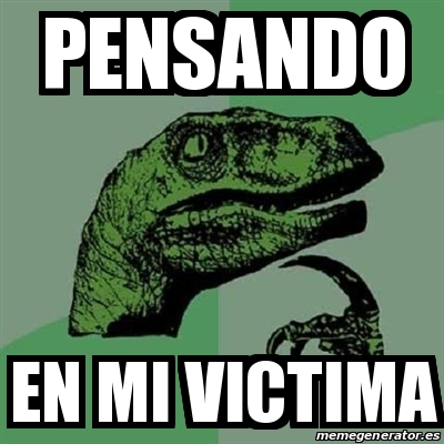 Meme Filosoraptor Pensando En Mi Victima