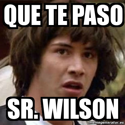 Meme Keanu Reeves Que Te Paso Sr Wilson 20792454