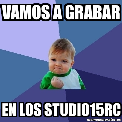 Meme Bebe Exitoso Vamos A Grabar En Los Studio15rc 21773716