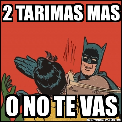 Meme Batman Slaps Robin Tarimas Mas O No Te Vas