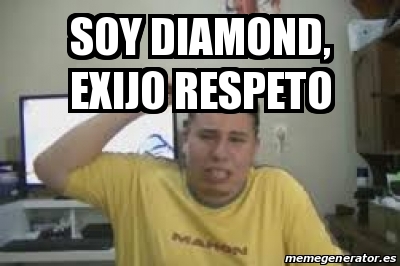 Meme Personalizado Soy Diamond Exijo Respeto