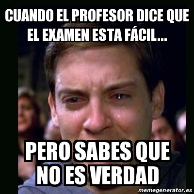 Meme Crying Peter Parker Cuando El Profesor Dice Que El Examen Esta