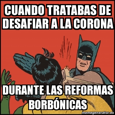 Meme Batman Slaps Robin Cuando Tratabas De Desafiar A La Corona