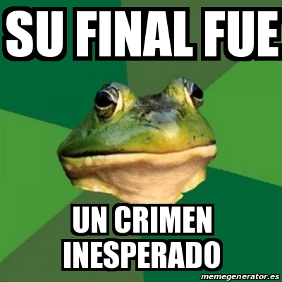 Meme Foul Bachelor Frog Su Final Fue Un Crimen Inesperado 23055018