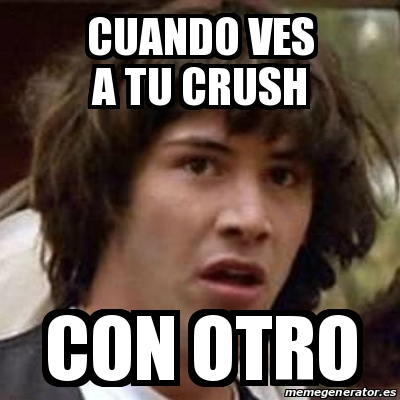 Meme Keanu Reeves Cuando Ves A Tu Crush Con Otro