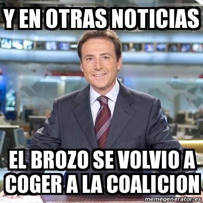 Meme Matias Prats Y En Otras Noticias El Brozo Se Volvio A Coger A La