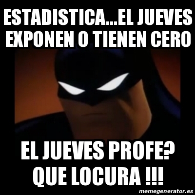 Meme Disapproving Batman Estadistica El Jueves Exponen O Tienen