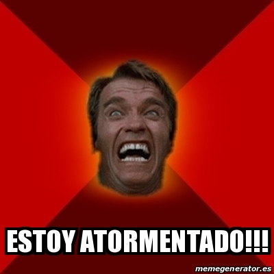 Meme Arnold Estoy Atormentado